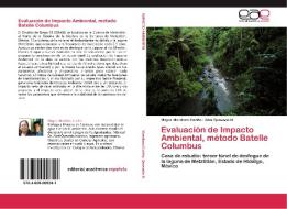 Evaluación de Impacto Ambiental, método Batelle Columbus di Mayra Mendoza Cariño, Abel Quevedo N. edito da EAE