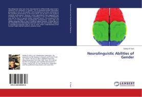 Neurolinguistic Abilities of Gender di Sadeq Al Yaari edito da LAP Lambert Academic Publishing