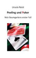 Peeling und Poker di Ursula Reist edito da Books on Demand