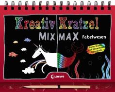 Kreativ-Kratzel MIX MAX - Fabelwesen edito da Loewe Verlag GmbH