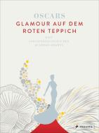 Oscars - Glamour auf dem roten Teppich di Dijanna Mulhearn edito da Prestel Verlag