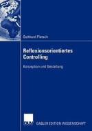 Reflexionsorientiertes Controlling di Gotthard Pietsch edito da Deutscher Universitätsverlag