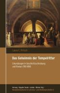 Das Geheimnis der Tempelritter di Laura C. Pritsch edito da Königshausen & Neumann