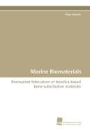 Marine Biomaterials di Filipe Natalio edito da Südwestdeutscher Verlag für Hochschulschriften AG  Co. KG