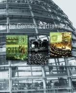 The German Parliament di Manfred Gortemaker, Everhard Holtmann, Wolfgang Ismayr edito da Barbara Budrich