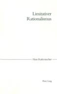 Limitativer Rationalismus di Hans Radermacher edito da Lang, Peter
