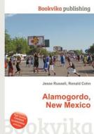 Alamogordo, New Mexico di Jesse Russell, Ronald Cohn edito da Book On Demand Ltd.