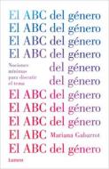 El ABC del Género di Mariana Gabarrot edito da LUMEN