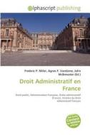 Droit Administratif En France edito da Alphascript Publishing