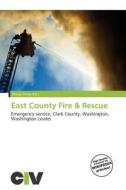 East County Fire & Rescue edito da Civ
