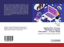 Application of Lean Thinking in Higher Education: - A Case Study di Sreejith S., Priyada P. edito da LAP Lambert Academic Publishing