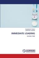 IMMEDIATE LOADING di Ramandeep Singh, Abhishek Sharma edito da LAP LAMBERT Academic Publishing