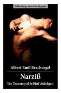 Narzi - Ein Trauerspiel In F Nf Aufz Gen di Albert Emil Brachvogel edito da E-artnow
