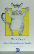 Fábula del gato, el espejo y el cuadro di Mark Twain edito da Gadir Editorial, S.L.