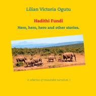 Hadithi Fundi di Lilian Victoria Ogutu edito da Books on Demand
