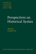 Perspectives On Historical Syntax di Carlotta Viti edito da John Benjamins Publishing Co