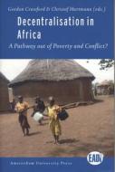 Decentralisation in Africa di Christof Hartmann edito da Amsterdam University Press