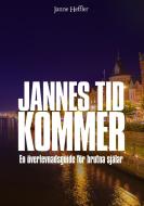 Jannes Tid Kommer - en överlevnadsguide för brutna själar di Janne Heffler edito da Books on Demand