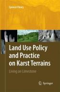Land Use Policy and Practice on Karst Terrains di Spencer Fleury edito da Springer Netherlands