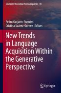 New Trends in Language Acquisition Within the Generative Perspective edito da SPRINGER NATURE