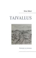 Taivallus di Simo Siltari edito da Books on Demand