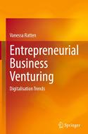 Entrepreneurial Business Venturing di Vanessa Ratten edito da Humana Press