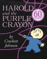 Harold and the Purple Crayon di Crockett Johnson edito da HARPERCOLLINS