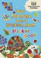 Why Tortoise Has a Broken Shell di Tiger Aspect edito da Penguin Books, Limited (UK)