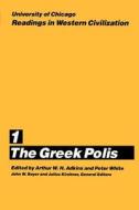 University of Chicago Readings in Western Civilization - Greek Polis V 1 (Paper) di Arthur W. H. Adkins edito da University of Chicago Press