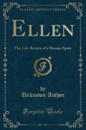 Ellen di Unknown Author edito da Forgotten Books