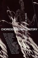 Choreographing History edito da Indiana University Press