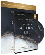 Building A Resilient Life Study Guide With DVD di Rebekah Lyons edito da HarperChristian Resources