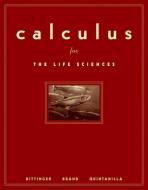 Calculus for the Life Sciences di Marvin L. Bittinger, Neil Brand, John Quintanilla edito da Pearson Education (US)