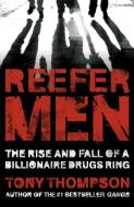 Reefer Men: The Rise and Fall of a Billionaire Drug Ring di Tony Thompson edito da Hodder & Stoughton