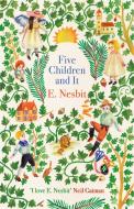 Five Children and It di E. Nesbit edito da Little, Brown Book Group