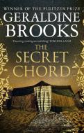 The Secret Chord di Geraldine Brooks edito da Little, Brown Book Group