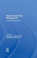 Sweet Potato Pest Management di Richard K. Jansson, Kandukuri V Raman edito da Taylor & Francis Ltd