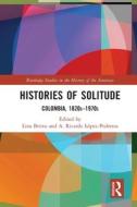 Histories Of Solitude edito da Taylor & Francis Ltd