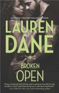 Broken Open di Lauren Dane edito da HARLEQUIN SALES CORP