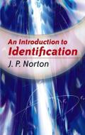 An Introduction to Identification di J. P. Norton edito da Dover Publications Inc.