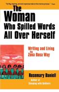 The Woman Who Spilled Words All Over Herself di Rosemary Daniell edito da Farrar, Strauss & Giroux-3PL