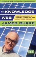 The Knowledge Web di James Burke edito da Touchstone