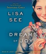 Dreams of Joy di Lisa See edito da Random House Audio Publishing Group