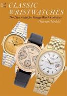 Classic Wristwatches 2008/2009 di Stefan Muser edito da Abbeville Press Inc.,u.s.