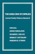 The Dark Side of Families di David Finkelhor edito da SAGE Publications, Inc