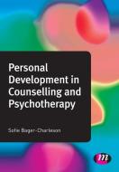 Personal Development in Counselling and Psychotherapy di Sofie Bager-Charleson edito da SAGE Publications Ltd