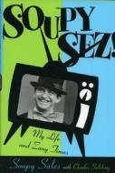 Soupy Sez! di Soupy Sales, Charles Salzberg edito da Rowman & Littlefield