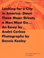 Looking for City in America di Andre Corboz edito da David R. Godine Publisher