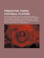 Princeton Tigers Football Players: Parke di Books Llc edito da Books LLC, Wiki Series