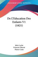 de L'Education Des Enfants V1 (1821) di John Locke, Francois Thurot edito da Kessinger Publishing
